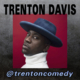 Trenton-Davis-Album-Trenton-Comedy